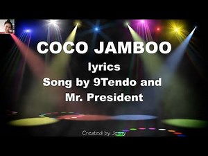 Coco Jamboo (lyrics) - 9Tendo and Mr. President