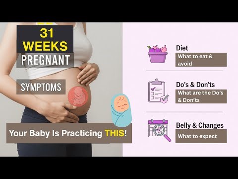 31 Weeks Pregnant – What’s Normal & What To Expect This Week