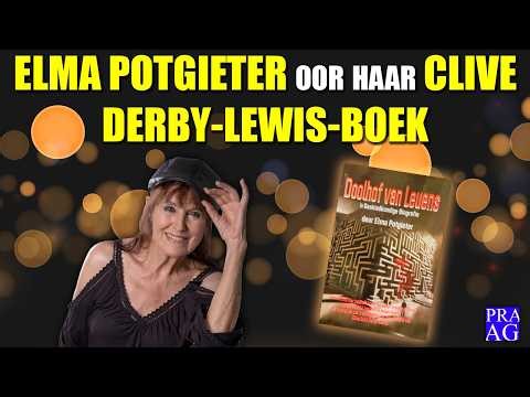 Elma Potgieter oor haar Clive Derby-Lewis-boek