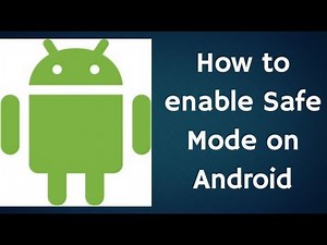 How To Enable/Disable Safe Mode on Android