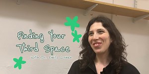 Finding Your Third Space: Psychology’s Take on Third Spaces
