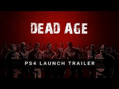 Dead Age - PS4 Launch Trailer (ESRB)