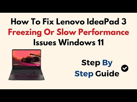How To Fix Lenovo IdeaPad 3 Freezing Or Slow Performance Issues Windows 11