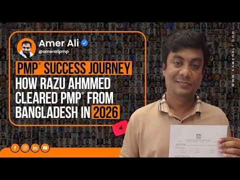 PMP Success Story 2026 | Razu Ahmmed from Bangladesh Passed PMP Exam | Real Journey & Tips
