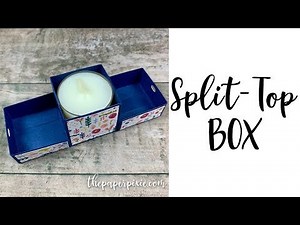 Split-Top Box Tutorial