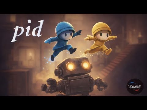 Pid - Learn How to Play Local Coop Multiplayer (Gameplay)