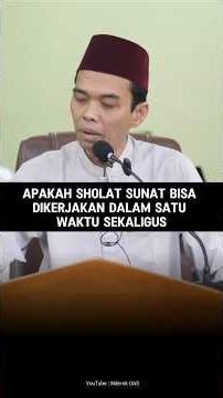 Apakah Sholat Sunnah Bisa Di Kerjakan Dalam 1 Waktu Sekaligus ?? #uas #ustadabdussomad