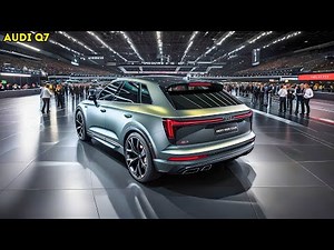 2025 Audi Q7 Model - Official Information | Interior and Exterior Details