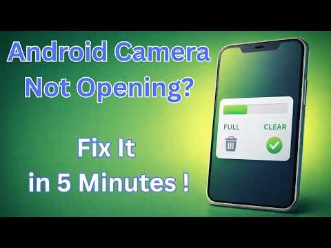 Android Camera Not Opening (Black Screen/Crashing)? Fix It in 5 Minutes (Safe Steps)