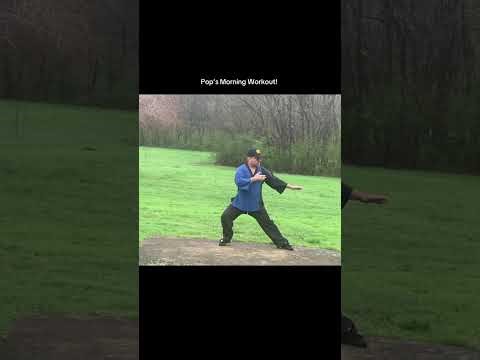 Pop’s Morning Workout, Pop’s Redneck Tai Chi.