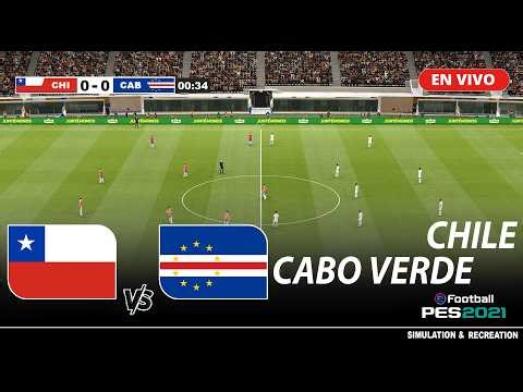 🔴 En Vivo 🔴 Chile vs Cabo Verde en vivo ● Amistoso Internacional 2026 - Simulación Pes 2021