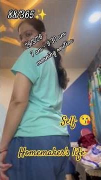 88/365✨ Homemaker's life morning routine. 7 am - 9.30 am. Real life vlog#shorts#viral#minivlog