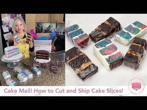 Cake Mail! How to Cut and Ship Cake Slices!