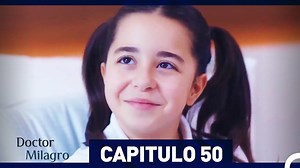 Doctor Milagro Capitulo 50 #DoctorMilagro #MucizeDoktor #TanerÖlmez | Doctor Milagro - Mucize Doktor