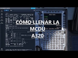 ¿Cómo llenar la MCDU en AIRBUS? / Tutorial Completo en Español / FENIX A320-200