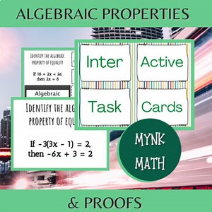 Algebraic Properties & Proofs Task Cards