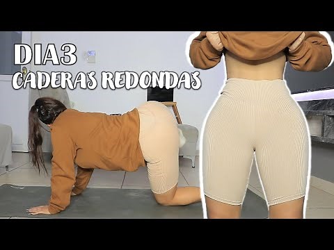 CADERAS REDONDAS Y BONITAS | DIA 3 Reto cuerpazo RUTINA MAS DIETA