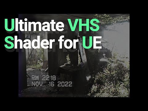Ultimate Vhs Shader for Unreal Engine 5