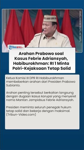 Prabowo Minta Polri dan Kejaksaan Tetap Solid seusai Febrie Adriansyah Ditetapkan Sebagai Tersangka