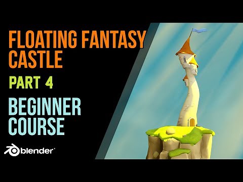FANTASY CASTLE | Part 4 | Building the Castle | Beginner Course | Blender 2.8