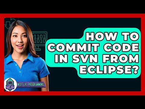 How To Commit Code In SVN From Eclipse? - Next LVL Programming