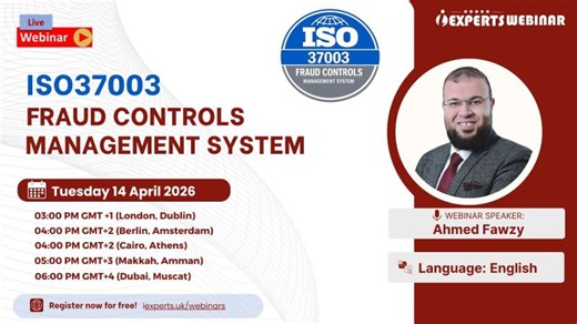iExperts Webinar | ISO 37003 Explained: Fraud Control Framework - In English | Ahmed Fawzy