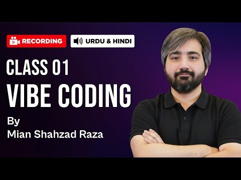 Vibe Coding Class 01 | Introductory Session & First Build Planning | Urdu & Hindi