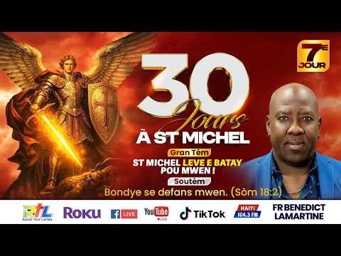 30 Jours a St Michel (7ême Jour) Dimanche 26 Avril 2026