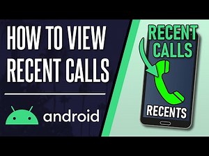 How to View Recent Calls on Android Phone