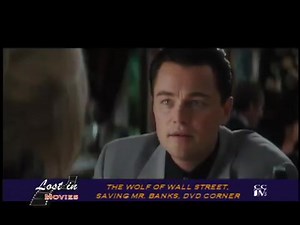 Lost in Movies: The Wolf of Wall Street & Saving Mr. Banks