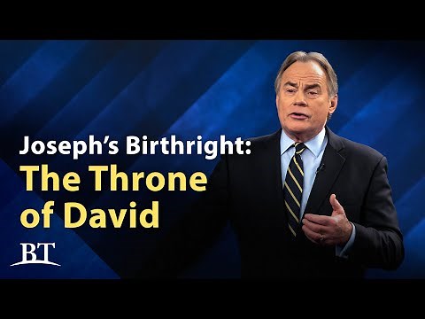 Beyond Today -- Joseph’s Birthright: The Throne of David - Part 1