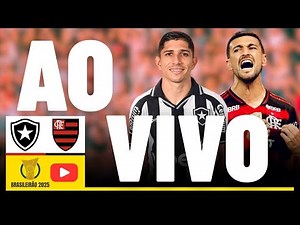 BOTAFOGO X FLAMENGO JOGO AO VIVO - DIRETO DO ESTÁDIO - BRASILEIRÃO 2025 AO VIVO