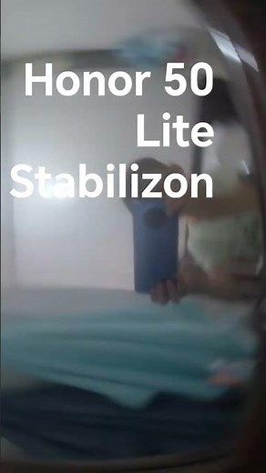 My Honor 50 Lite Has The Best Stabilizon