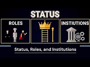 Status, Roles, and Institutions | Sociology
