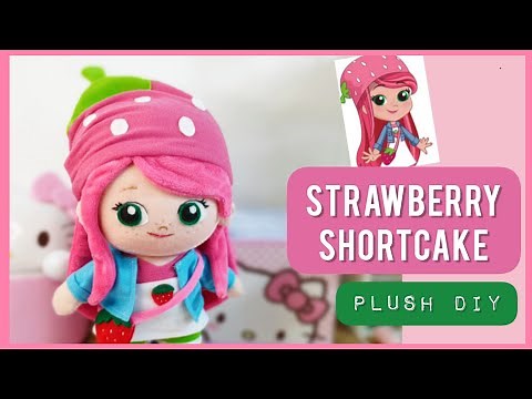 STRAWBERRY SHORTCAKE Plush Doll DIY | Berry in The Big City