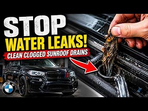 How to Fix Clogged Sunroof Drains (Before They Cause Water Leaks)