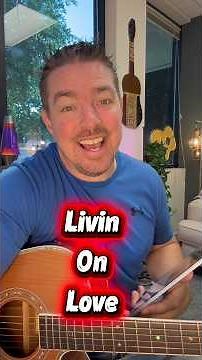 Livin On Love | Alan Jackson (3 Chord Songbook)