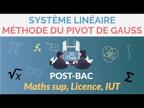 La Méthode du pivot de Gauss - Système linéaire - L1, Maths Sup, IUT