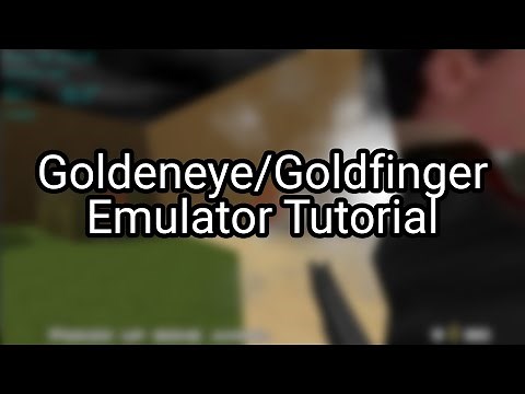 GoldenEye/ Goldfinger Emulator Setup Tutorial