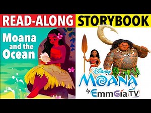 Moana Read Along Storybook | Read Aloud Stories for Kids | Moana and the Ocean