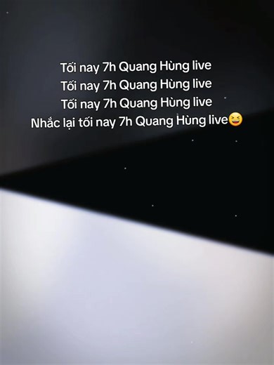 Quang Hùng Live Stream Tối Nay lúc 7h