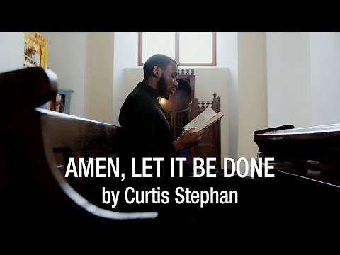 Amen, Let It Be Done – Curtis Stephan [Official Lyric Video]