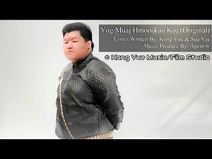 Yog Muaj Hmoo Tau Koj - Koob Pheej Vwj (Original) - Music Video Audio/Lyrics Hmong New Song 2022