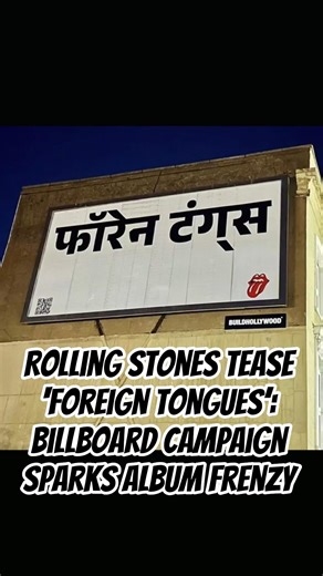 Rolling Stones tease ‘Foreign Tongues’: Billboard campaign sparks album frenzy #fec #rollingstones