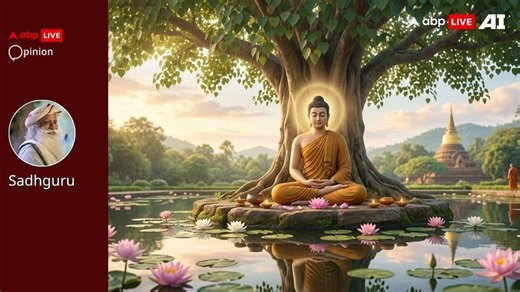 Sadhguru Writes: What Gautama Buddha’s Path Really Teaches Us This Buddha Purnima