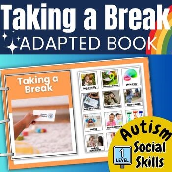 Taking a Break Adapted Book Preschool Autism Social Skills SEL Activity