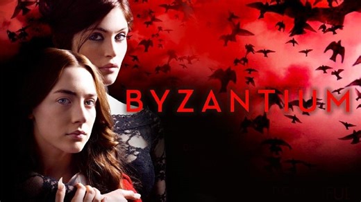 Byzantium (2012) - Saoirse Ronan, Gemma Arterton, Sam Riley