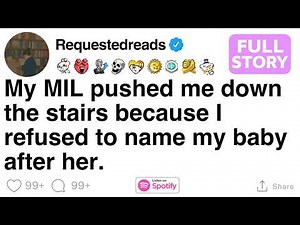 My MIL pushed me because I refused to name my baby after her. [FULL STORY]