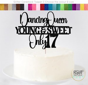 Dancing Queen Cake Topper, 17th Birthday Cake Topper, 17 Cake Topper, Seventeen Party Decorations, Dance 17th Party Decor, Young and Sweet - Etsy
