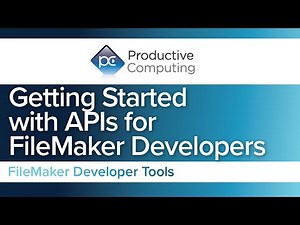Getting Started with APIs for FileMaker Developers